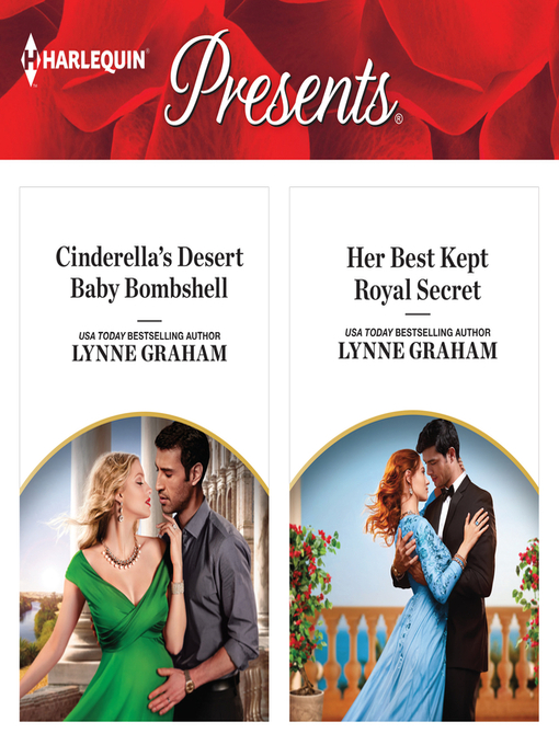 Title details for Cinderella's Desert Baby Bombshell & Her Best Kept Royal Secret by Lynne Graham - Available